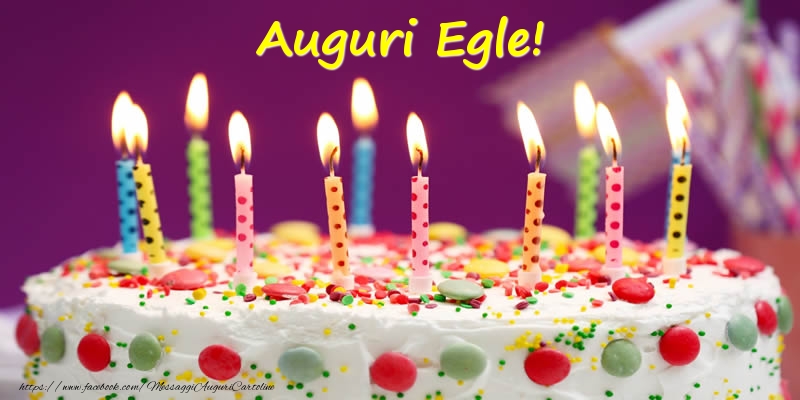 Cartoline di compleanno - Torta | Auguri Egle!
