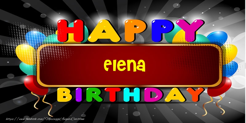 Cartoline di compleanno - Happy Birthday Elena