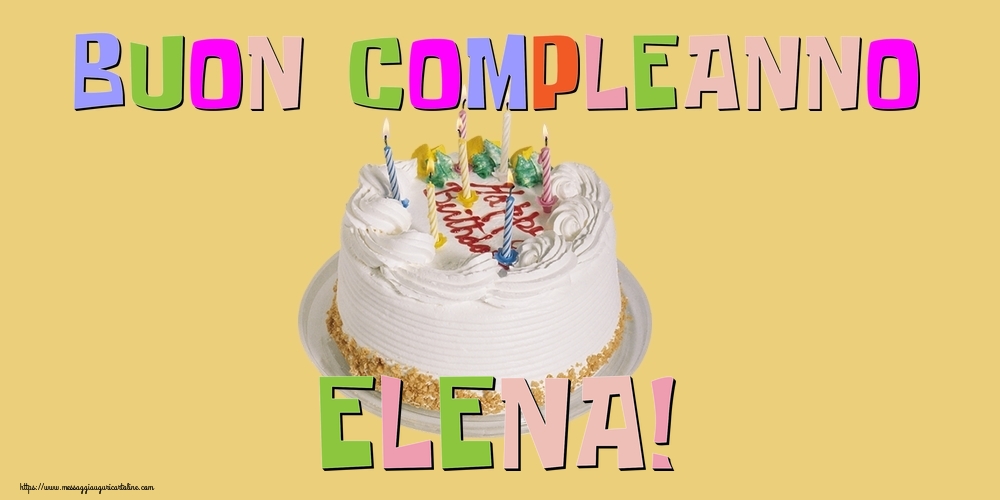 Cartoline di compleanno - Torta | Buon Compleanno Elena!