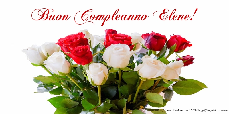 Cartoline di compleanno - Fiori & Mazzo Di Fiori & Rose | Buon Compleanno Elene!