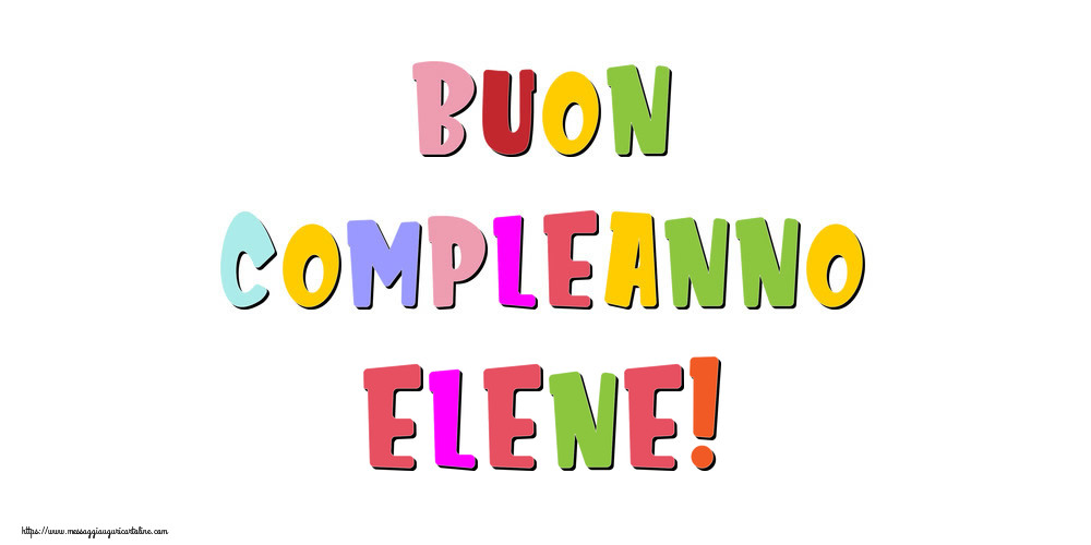 Cartoline di compleanno - Buon compleanno Elene!