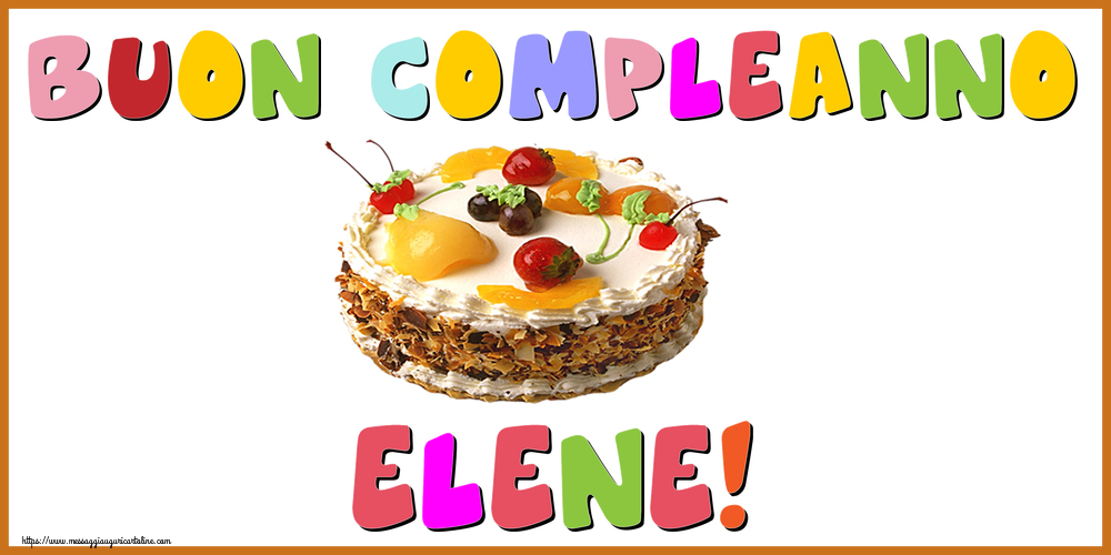 Cartoline di compleanno - Torta | Buon Compleanno Elene!