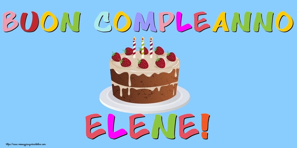 Cartoline di compleanno - Buon Compleanno Elene!