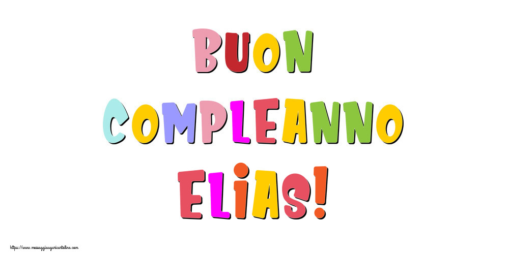 Cartoline di compleanno - Messaggi | Buon compleanno Elias!