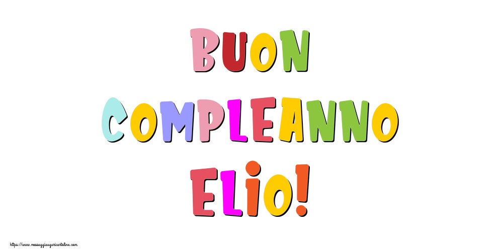 Cartoline di compleanno - Buon compleanno Elio!