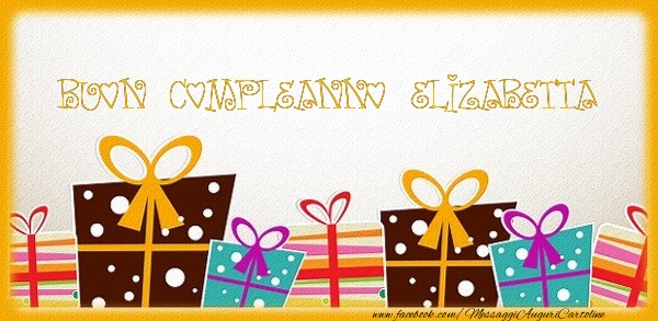Cartoline di compleanno - Buon Compleanno Elizabetta