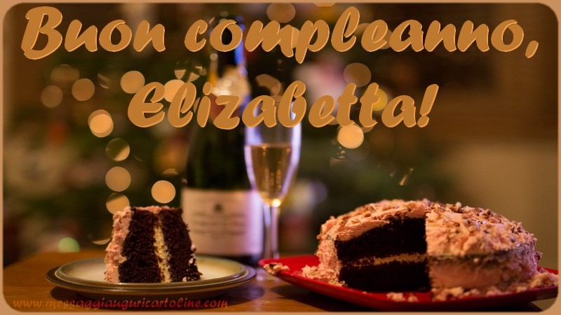 Cartoline di compleanno - Champagne & Torta | Buon compleanno, Elizabetta