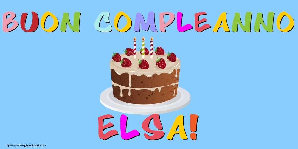 Cartoline di compleanno - Buon Compleanno Elsa!