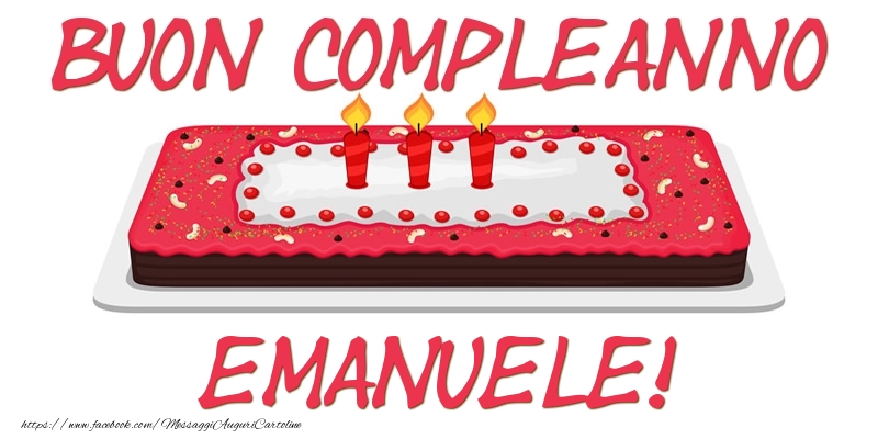 Cartoline di compleanno - Torta | Buon Compleanno Emanuele!