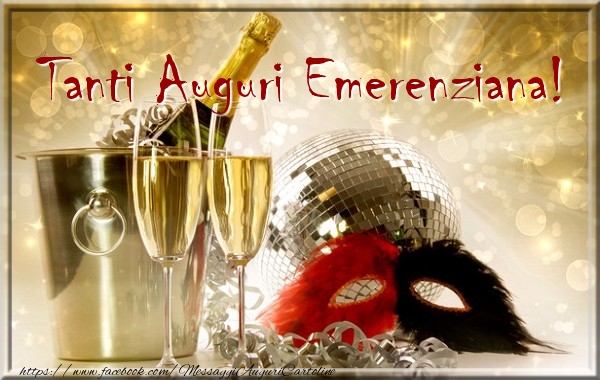 Cartoline di compleanno - Champagne | Tanti Auguri Emerenziana!