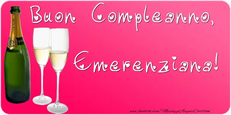 Cartoline di compleanno - Champagne | Buon Compleanno, Emerenziana