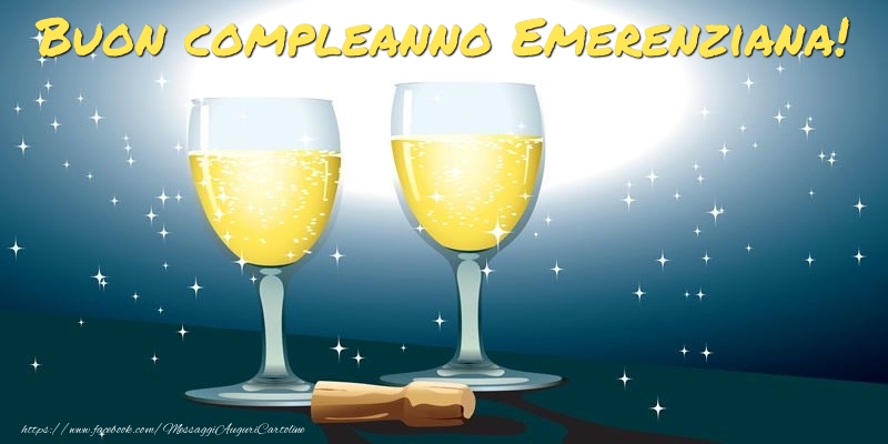 Cartoline di compleanno - Champagne | Buon compleanno Emerenziana!
