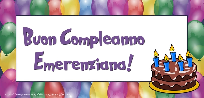 Cartoline di compleanno - Palloncini & Torta | Buon Compleanno Emerenziana