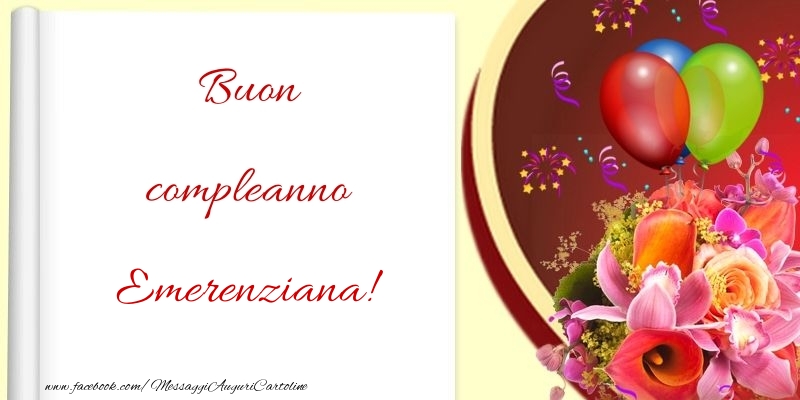 Cartoline di compleanno - Fiori & Palloncini | Buon compleanno Emerenziana