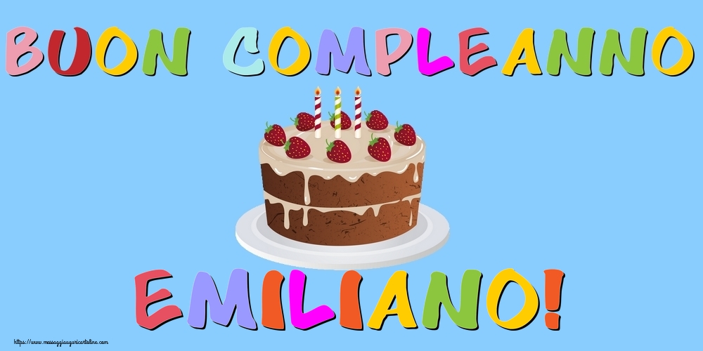 Cartoline di compleanno - Buon Compleanno Emiliano!