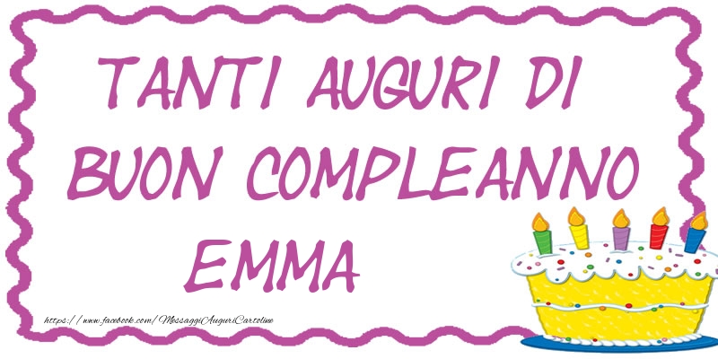 Cartoline di compleanno - Torta | Tanti Auguri di Buon Compleanno Emma