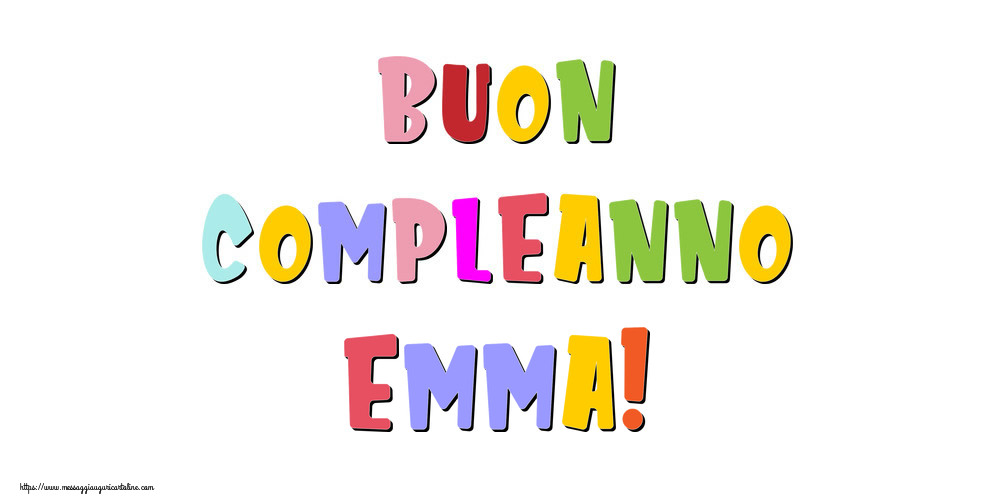 Cartoline di compleanno - Buon compleanno Emma!