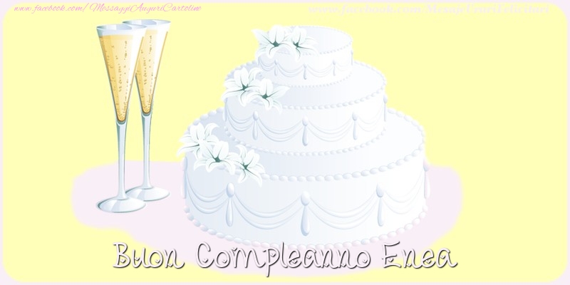 Cartoline di compleanno - Champagne & Torta | Buon compleanno Enea