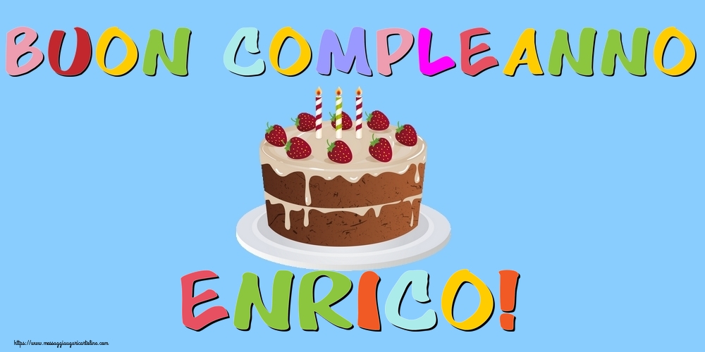 Cartoline di compleanno - Buon Compleanno Enrico!