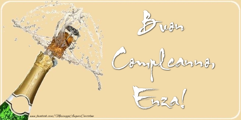 Cartoline di compleanno - Champagne | Buon Compleanno, Enza