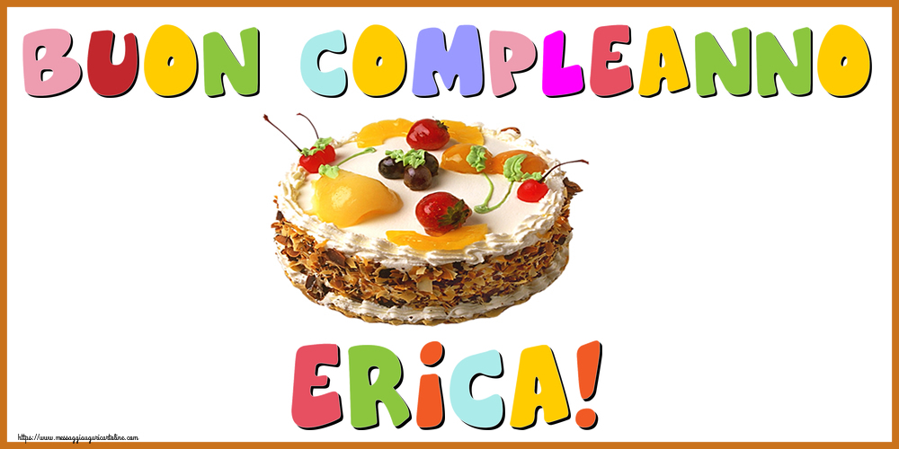 Cartoline di compleanno - Buon Compleanno Erica!