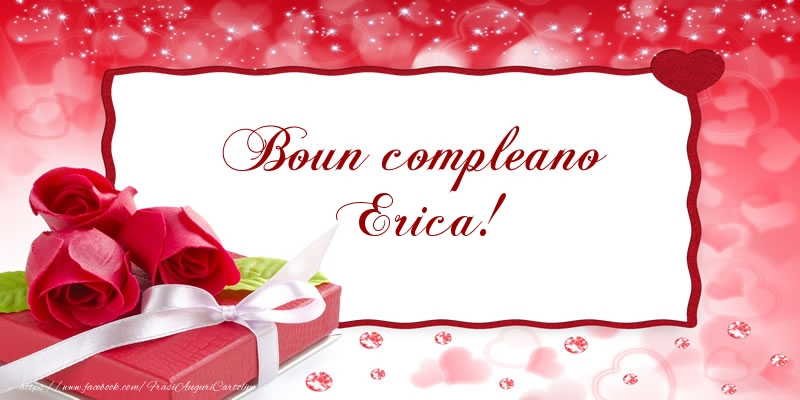 Cartoline di compleanno - Regalo & Rose | Boun compleano Erica!
