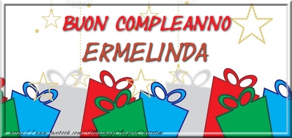Cartoline di compleanno - Regalo | Buon compleanno Ermelinda