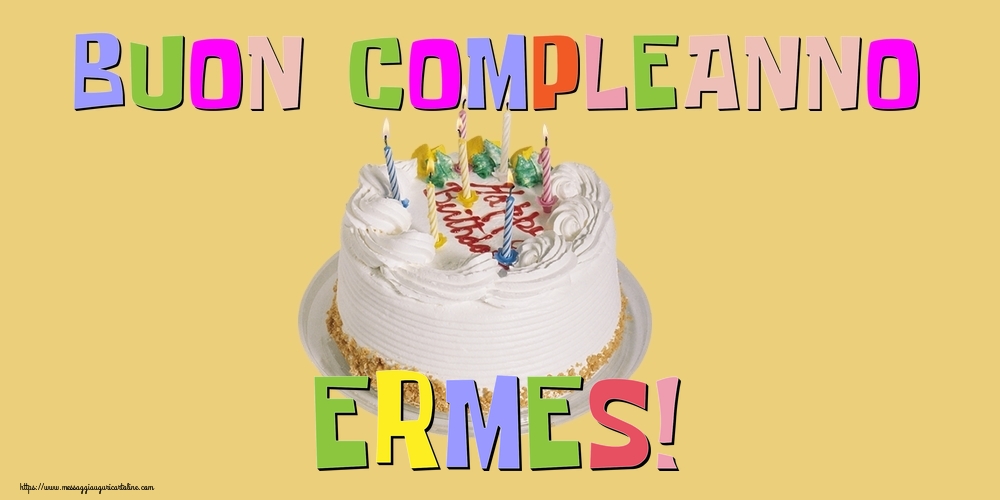 Cartoline di compleanno - Buon Compleanno Ermes!