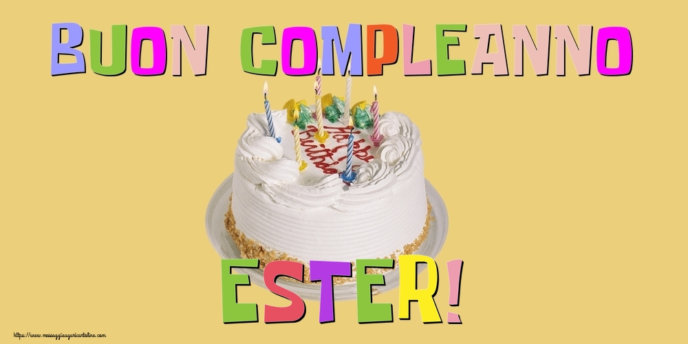  Cartoline di compleanno - Torta | Buon Compleanno Ester!
