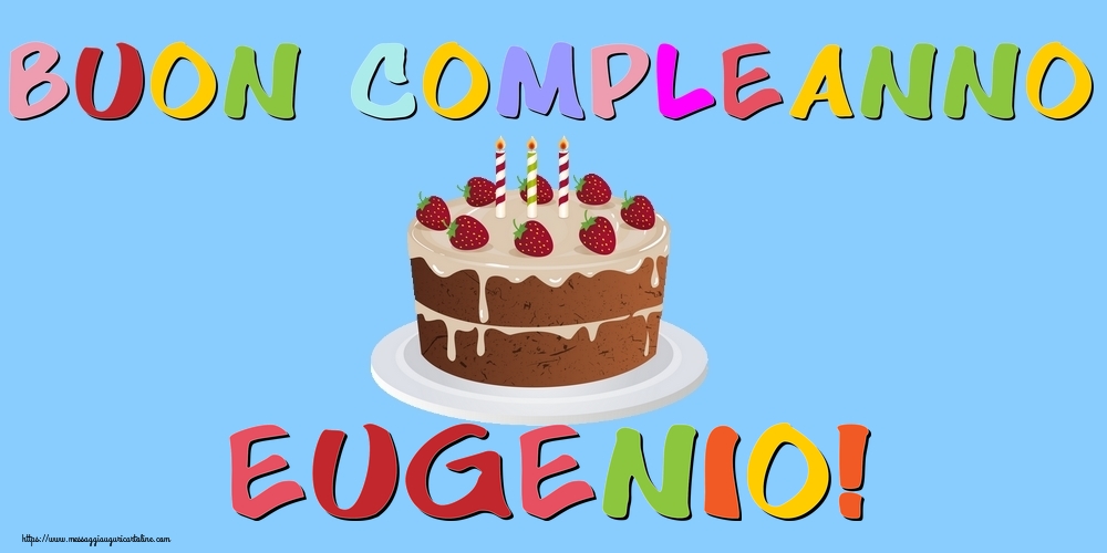 Cartoline di compleanno - Torta | Buon Compleanno Eugenio!
