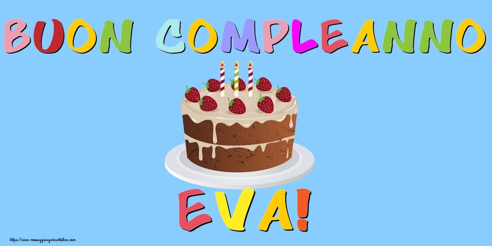  Cartoline di compleanno - Torta | Buon Compleanno Eva!