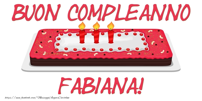 Cartoline di compleanno - Buon Compleanno Fabiana!