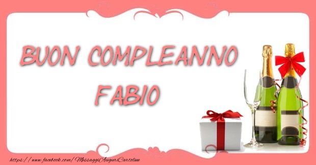 Cartoline di compleanno - Champagne & Regalo | Buon compleanno Fabio
