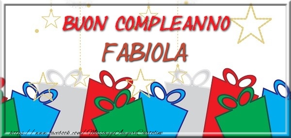 Cartoline di compleanno - Regalo | Buon compleanno Fabiola