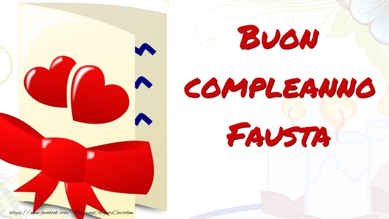 Cartoline di compleanno - Buon compleanno Fausta
