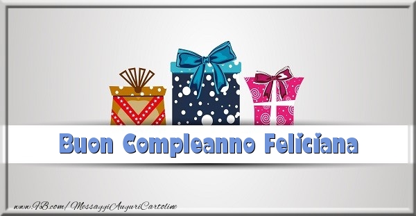 Cartoline di compleanno - Buon Compleanno Feliciana