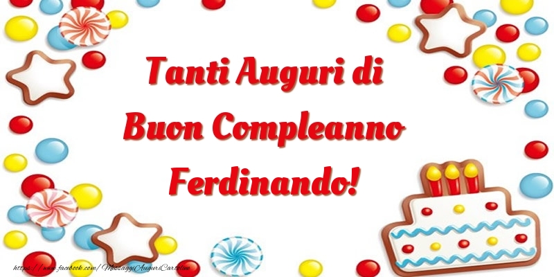 Cartoline di compleanno - Palloncini & Torta | Tanti Auguri di Buon Compleanno Ferdinando!