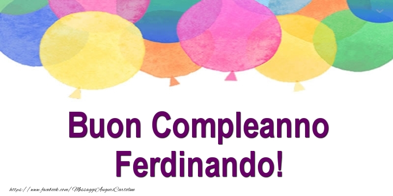Cartoline di compleanno - Palloncini | Buon Compleanno Ferdinando!