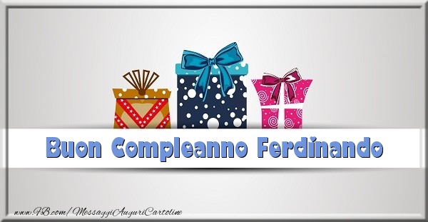 Cartoline di compleanno - Regalo | Buon Compleanno Ferdinando
