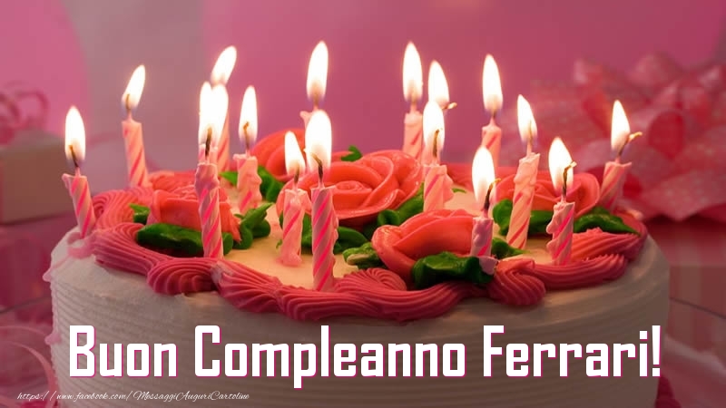 Cartoline di compleanno -  Torta Buon Compleanno Ferrari!