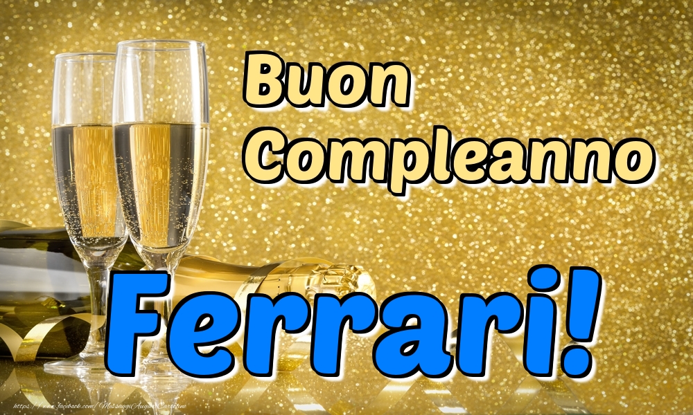 Cartoline di compleanno - Champagne | Buon Compleanno Ferrari!