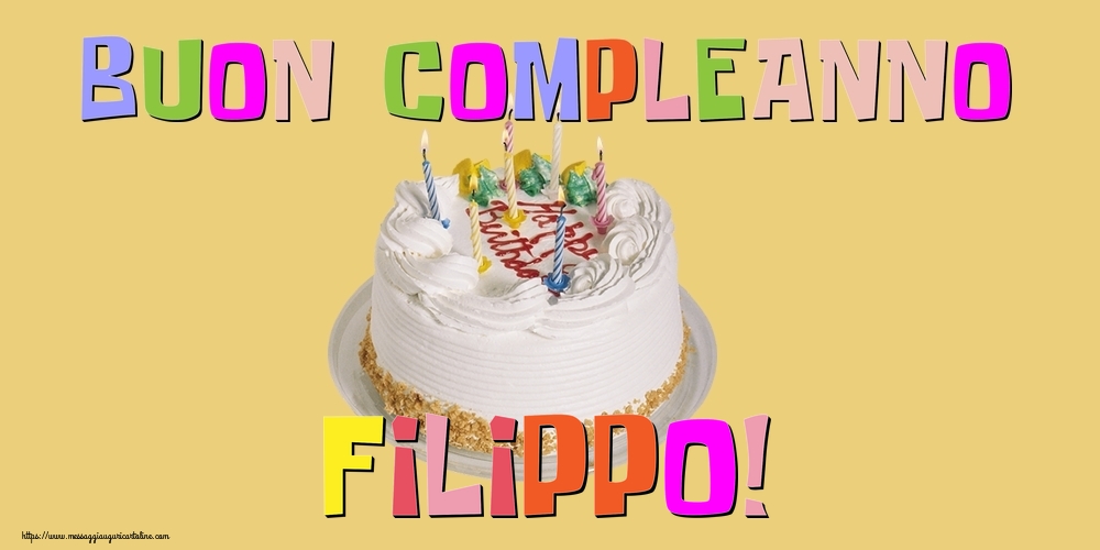 Cartoline di compleanno - Torta | Buon Compleanno Filippo!
