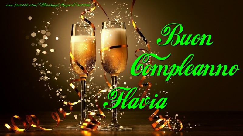 Cartoline di compleanno - Champagne | Buon Compleanno Flavia