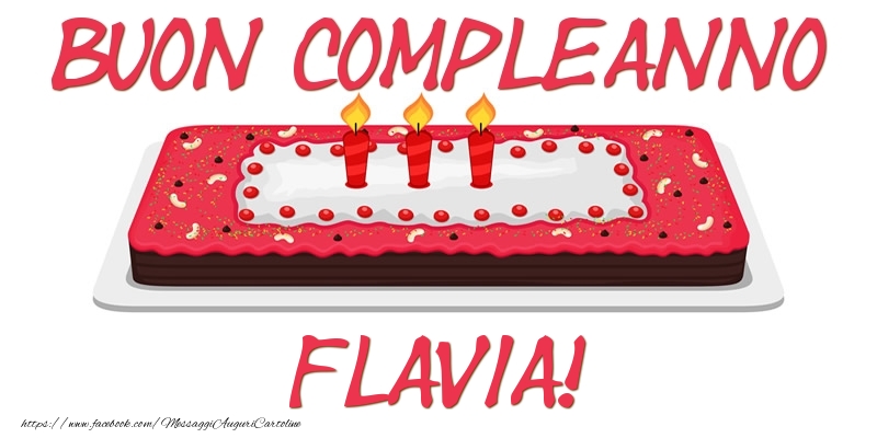 Cartoline di compleanno - Torta | Buon Compleanno Flavia!