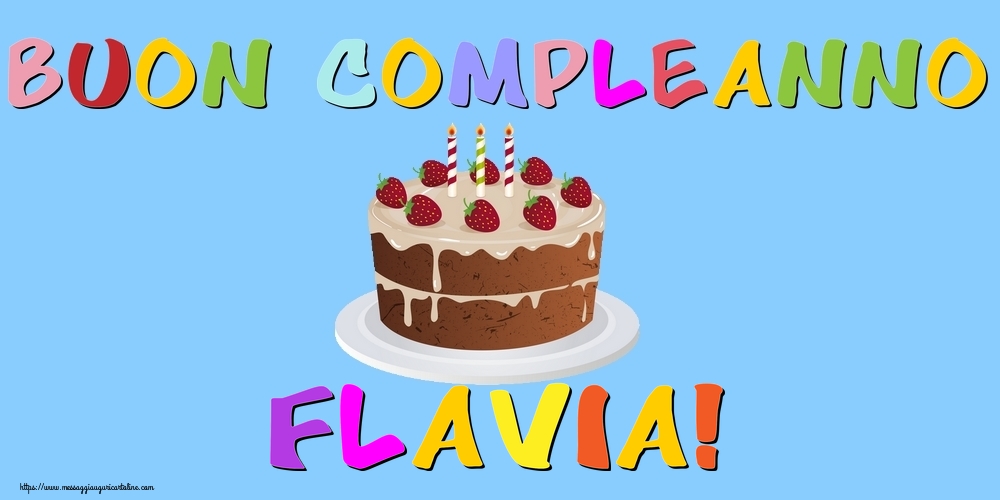 Cartoline di compleanno - Torta | Buon Compleanno Flavia!