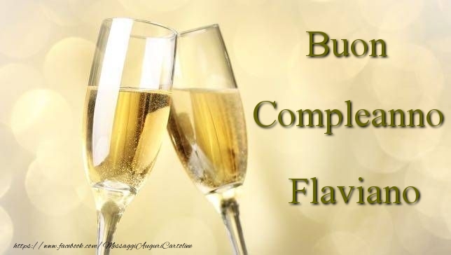 Cartoline di compleanno - Champagne | Buon Compleanno Flaviano