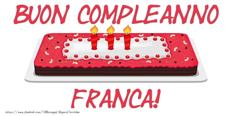 Cartoline di compleanno - Buon Compleanno Franca!