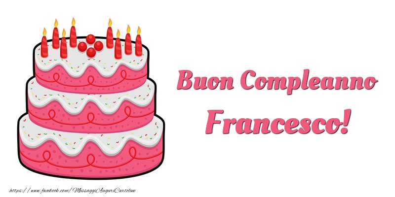  Cartoline di compleanno - Torta Buon Compleanno Francesco