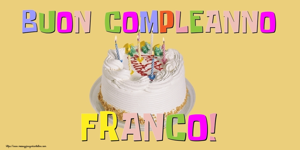 Cartoline di compleanno - Torta | Buon Compleanno Franco!