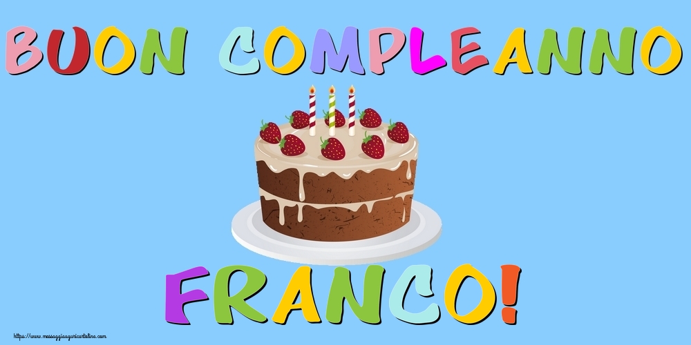 Cartoline di compleanno - Torta | Buon Compleanno Franco!